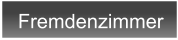 Fremdenzimmer
